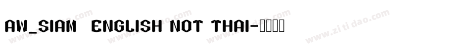 AW_Siam  English not Thai字体转换